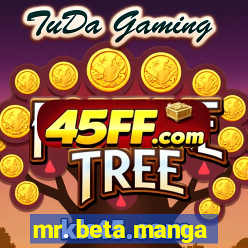 mr. beta manga